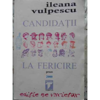 CANDIDATII LA FERICIRE PROZE