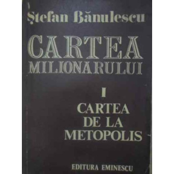 CARTEA MILIONARULUI I CARTEA DE LA METOPOLIS