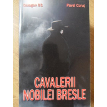 CAVALERII NOBILEI BRESLE