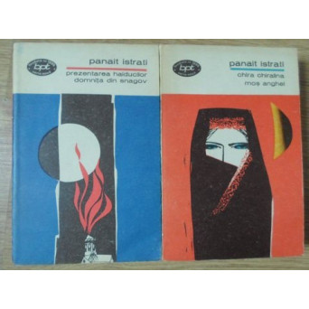 CHIRA CHIRALINA. MOS ANGHEL. PREZENTAREA HAIDUCILOR. DOMNITA DIN SNAGOV VOL.1-2
