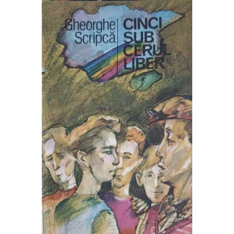CINCI SUB CERUL LIBER...