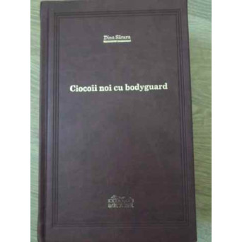 CIOCOII NOI CU BODYGUARD (LEGATA IN PIELE)