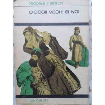 CIOCOII VECHI SI NOI