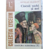 CIOCOII VECHI SI NOI
