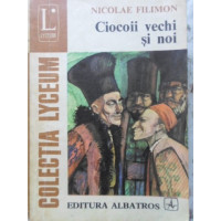 CIOCOII VECHI SI NOI