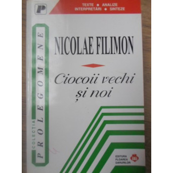 CIOCOII VECHI SI NOI