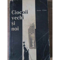CIOCOII VECHI SI NOI CIOCOII VECHI SI NOI