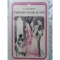 CIOCOII VECHI SI NOI CIOCOII VECHI SI NOI