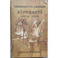 CIRESARII VOL.4 ARIPI DE ZAPADA  CIRESARII VOL.4 ARIPI DE ZAPADA