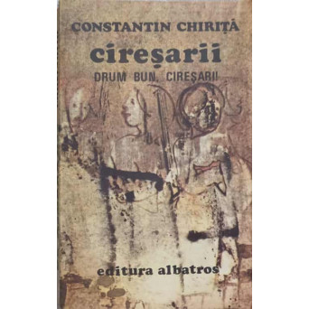 CIRESARII VOL.5 DRUM BUN, CIRESARI!
