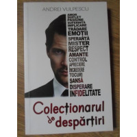 COLECTIONARUL DE DESPARTIRI (CU DEDICATIA AUTORULUI) COLECTIONARUL DE DESPARTIRI (CU DEDICATIA AUTORULUI)