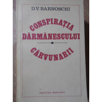 CONSPIRATIA DARMANESCULUI. CARVUNARII CONSPIRATIA DARMANESCULUI. CARVUNARII