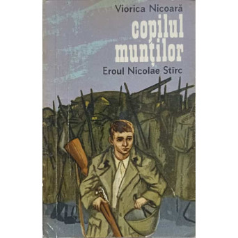 COPILUL MUNTILOR. EROUL NICOLAE STIRC