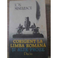 CORIGENT LA LIMBA ROMANA SI ALTE PROZE CORIGENT LA LIMBA ROMANA SI ALTE PROZE