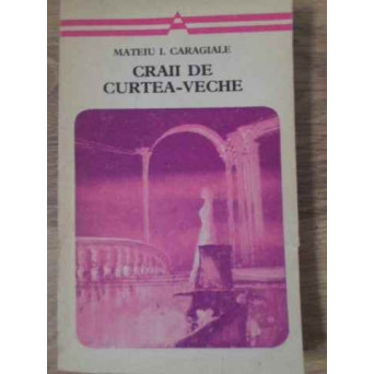 CRAII DE CURTEA-VECHE
