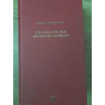 CREANGA DE AUR. OSTROVUL LUPILOR