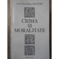 CRIMA SI MORALITATE CRIMA SI MORALITATE