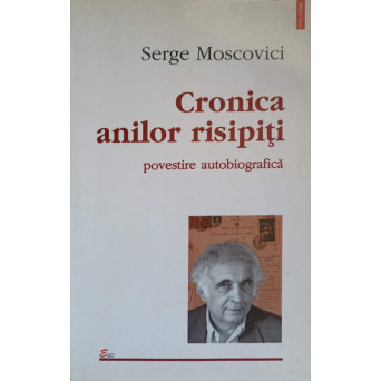 CRONICA ANILOR RISIPITI. POVESTE AUTOBIOGRAFICA