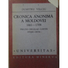 CRONICA ANONIMA A MOLDOVEI 1661-1709 PSEUDO NICOLAE COSTIN STUDIU CRITIC