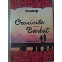 CRONICILE UNUI BARBAT VOL.1 CRONICILE UNUI BARBAT VOL.1