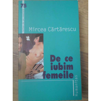 DE CE IUBIM FEMEILE
