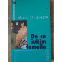 DE CE IUBIM FEMEILE DE CE IUBIM FEMEILE