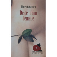 DE CE IUBIM FEMEILE DE CE IUBIM FEMEILE