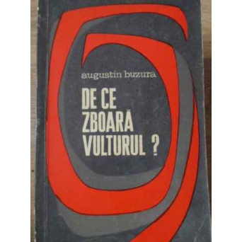 DE CE ZBOARA VULTURUL?