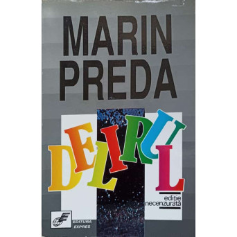 DELIRUL. EDITIE NECENZURATA