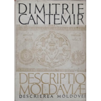DESCRIPTIO MOLDAVIAE (DESCRIEREA MOLDOVEI)