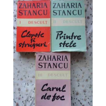 DESCULT VOL.1-3 (I-III) CLOPOTE SI STRUGURI. CARUL DE FOC. PRINTRE STELE
