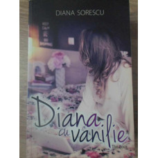 DIANA CU VANILIE. THE BOOK