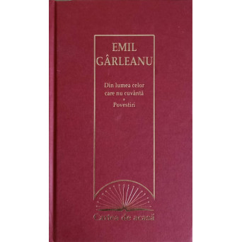 DIN LUMEA CELOR CARE NU CUVANTA. POVESTIRI