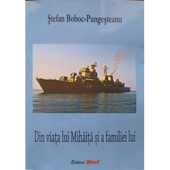 DIN VIATA LUI MIHAITA SI A FAMILIEI LUI