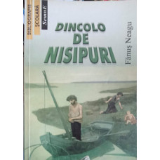 DINCOLO DE NISIPURI