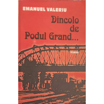 DINCOLO DE PODUL GRAND...
