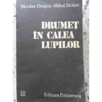 DRUMET IN CALEA LUPILOR