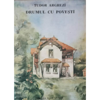 DRUMUL CU POVESTI. VERSURI SI PROZE
