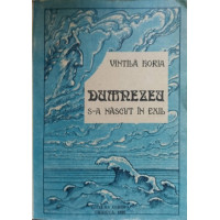 DUMNEZEU S-A NASCUT IN EXIL DUMNEZEU S-A NASCUT IN EXIL