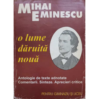 EMINESCU, O LUME DARUITA NOUA