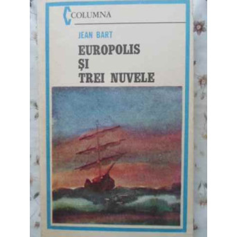 EUROPOLIS SI TREI NUVELE