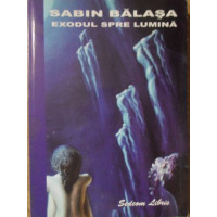 EXODUL SPRE LUMINA EXODUL SPRE LUMINA