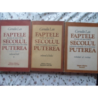 FAPTELE DE ARME ALE UNOR CIVILI IN SECOLUL RAZBOAIELOR MONDIALE SAU CE INSEAMNA PUTEREA VOL.1-3