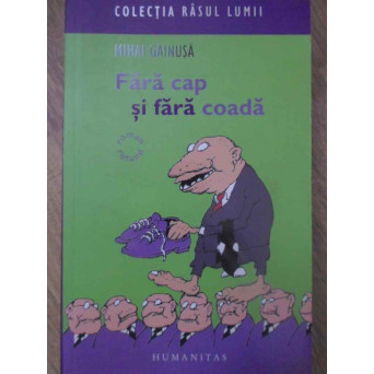 FARA CAP SI FARA COADA