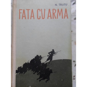 FATA CU ARMA (CU DEDICATIA AUTORULUI)