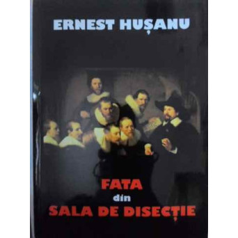 FATA DIN SALA DE DISECTIE (CU DEDICATIA AUTORULUI)