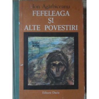 FEFELEAGA SI ALTE POVESTIRI