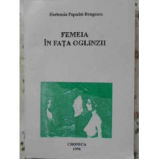 FEMEIA IN FATA OGLINZII. EDITIE BILINGVA ROMANA-FRANCEZA