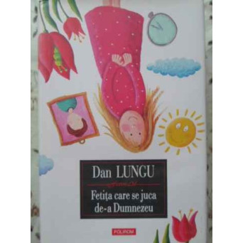 FETITA CARE SE JUCA DE-A DUMNEZEU