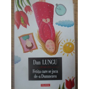 FETITA CARE SE JUCA DE-A DUMNEZEU